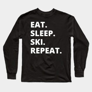 Eat Sleep Ski Repeat Long Sleeve T-Shirt